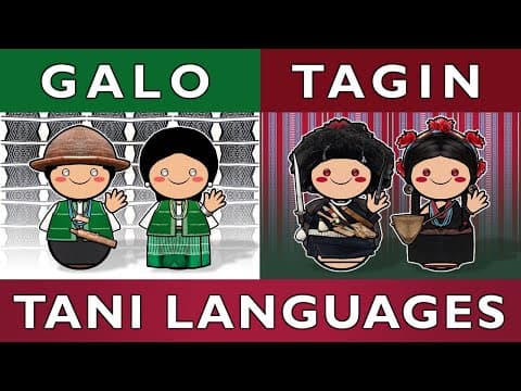 Thumbnail for Galo &amp; Tagin: Voices of the Tani People | Hidden Languages of Arunachal - video