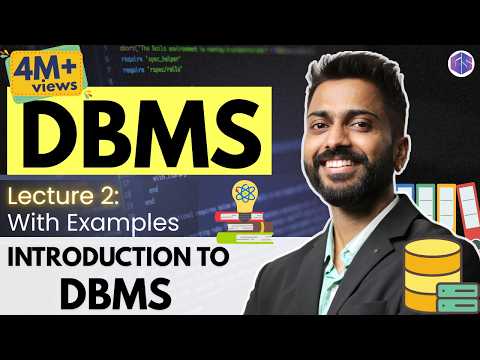 Thumbnail for Lec-2: Introduction to DBMS (Database Management System) With Real life examples | What is DBMS - video