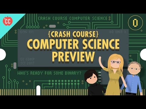 Thumbnail for Crash Course Computer Science Preview - video